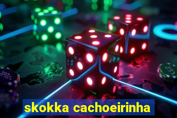 skokka cachoeirinha